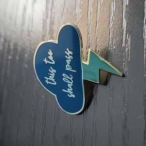 Storm Cloud "This Too Shall Pass" Enamel Pin